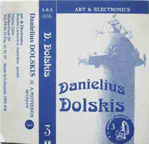 Danielius Dolskis - Iš A. Motiekos Archyvo 3