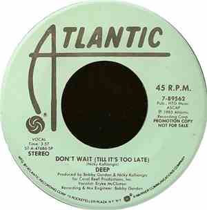 Deep - Don't Wait (Till It's Too Late)