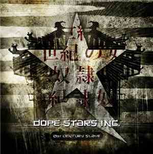 Dope Stars Inc. - 21st Century Slave
