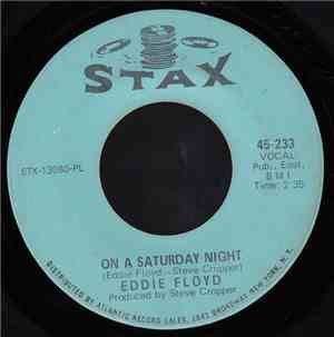 Eddie Floyd - On A Saturday Night / Under My Nose
