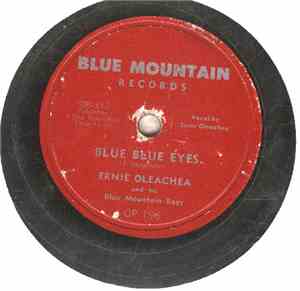 Ernie Oleachea And His Blue Mountain Boys - Blue Blue Eyes