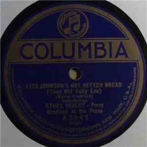 Ethel Ridley - Liza Johnson's Got Better Bread / Here's Your Opportunity Bl ...