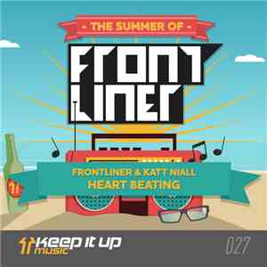 Frontliner & Katt Niall - Heart Beating