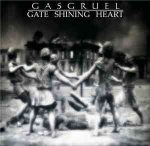 Gasgruel - Gate Shining Heart