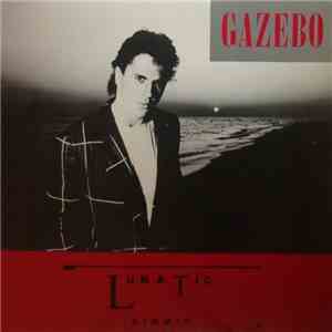 Gazebo - Lunatic
