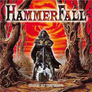 HammerFall - Glory To The Brave