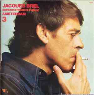 Jacques Brel - Enregistrement Public Amsterdam 3
