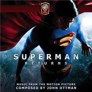 John Ottman - Superman Returns (Music From The Motion Picture)