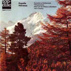 Kapelle Heirassa - Souvenirs Of Switzerland / Titlispanorama / Fahrt Auf De ...