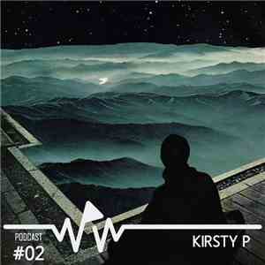Kirsty P - We Play Wax Podcast #02