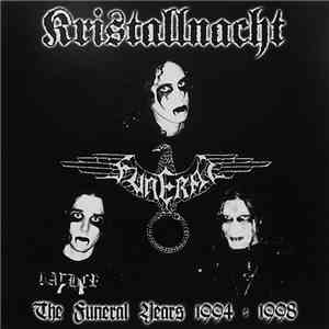 Kristallnacht - The Funeral Years 1994 - 1998