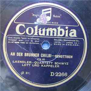 Ländler Quartett Schwyz Lott Und Kappeler - An Der Brunner Chilbi / Liebes- ...