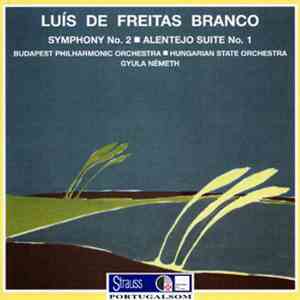 Luís de Freitas Branco – Budapest Philharmonic Orchestra, Hungarian State O ...