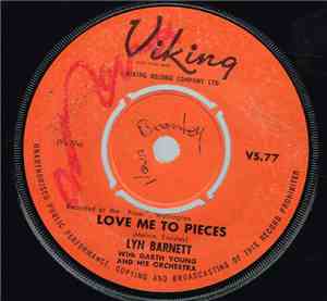 Lyn Barnett With Garth Young And His Orchestra - Love Me To Pieces
