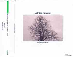 Mathias Grassow - Tiefweite Stille