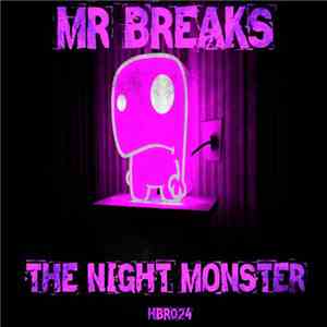 Mr Breaks - The Night Monster