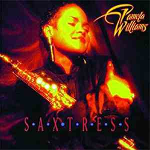 Pamela Williams  - Saxtress