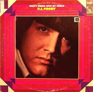 P.J. Proby - What's Wrong With My World