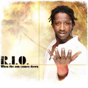 R.I.O. - When The Sun Comes Down