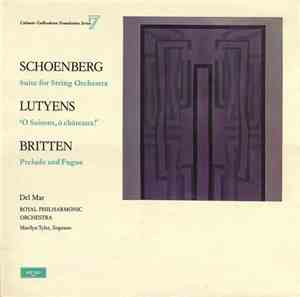 Schoenberg / Lutyens / Britten, Del Mar, Royal Philharmonic Orchestra, Mari ...