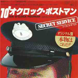 Secret Service - Ten O'Clock Postman