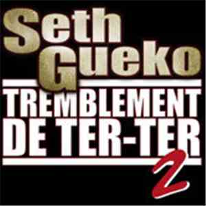 Seth Gueko - Tremblement De Ter-ter 2