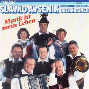 Slavko Avsenik Und Seine Original Oberkrainer - Musik Ist Mein Leben