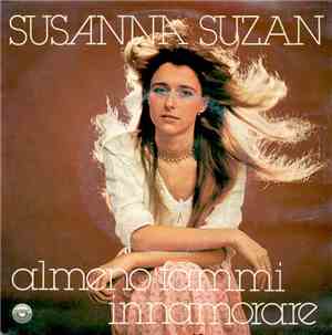 Susanna Suzan - Almeno Fammi Innamorare