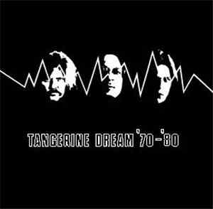 Tangerine Dream - Tangerine Dream '70 - '80