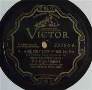 The High Hatters - If I Were Only Sure Of You / Just A Blue-Eyed Blonde