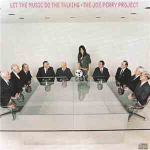 The Joe Perry Project - Let The Music Do The Talking