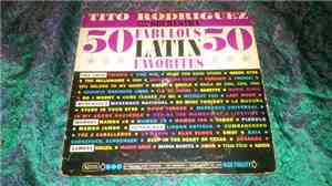 Tito Rodriguez & His Orchestra - Fifty Fabulous Latin Favorites
