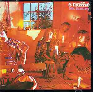 Traffic - Mr. Fantasy