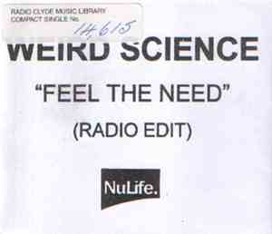 Weird Science - Feel The Need