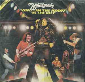 Whitesnake - Live... In The Heart Of The City
