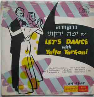 Yaffa Yarkoni - נרקודה עם יפה ירקוני = Let's Dance With Yaffa Yarkoni