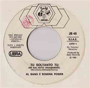 Al Bano E Romina Power / The Flirts - Tu Soltanto Tu (Mi Hai Fatto Innamora ...