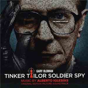 Alberto Iglesias - Tinker Tailor Soldier Spy (Original Motion Picture Sound ...