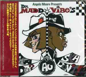 Angelo Moore Presents Dr. Madd Vibe's - Ska Du Au Ska Don't
