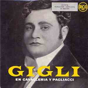 Beniamino Gigli - Gigli In Cavalleria And Pagliacci