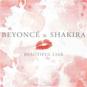 Beyoncé & Shakira - Beautiful Liar