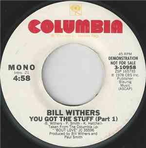Bill Withers - You Got The Stuff