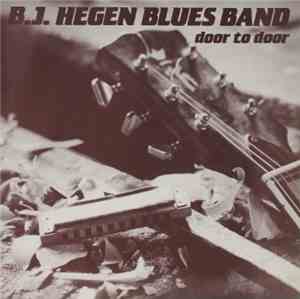 B.J. Hegen Blues Band - Door To Door