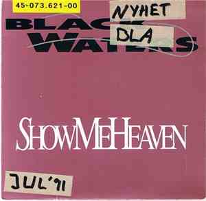 Black Waters - Show Me Heaven