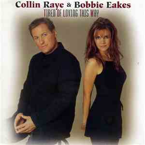 Bobbie Eakes And Collin Raye - Tired Of Loving This Way