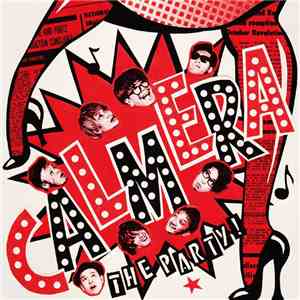 Calmera - The Party!