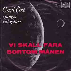 Carl Öst - Vi Skall Fara Bortom Månen