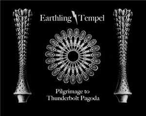 Earthling Tempel - Pilgramage To Thunderbolt Pagoda