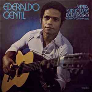 Ederaldo Gentil - Samba, Canto Livre De Um Povo