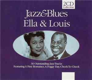 Ella & Louis - Jazz & Blues (36 Outstanding Jazz Tracks)